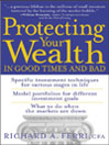 Protecting Your Wealth in Good Times and Bad